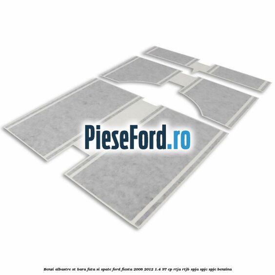 Benzi albastre ST bara fata si spate Ford Fiesta 2008-2012 1.4 97 cp RTJA, RTJB, SPJA, SPJC, SPJE benzina