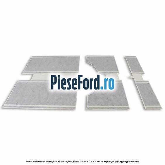 Benzi albastre ST bara fata si spate Ford Fiesta 2008-2012 1.4 97 cp RTJA, RTJB, SPJA, SPJC, SPJE benzina