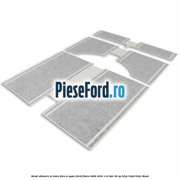 Benzi albastre ST bara fata si spate Ford Fiesta 2008-2012 1.6 TDCi 90 cp HHJC, HHJD, HHJE diesel
