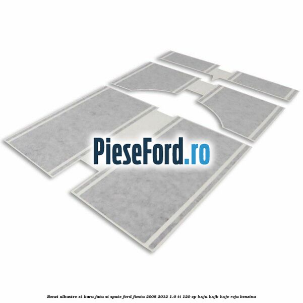 Benzi albastre ST bara fata si spate Ford Fiesta 2008-2012 1.6 Ti 120 cp HXJA, HXJB, HXJE, RVJA benzina