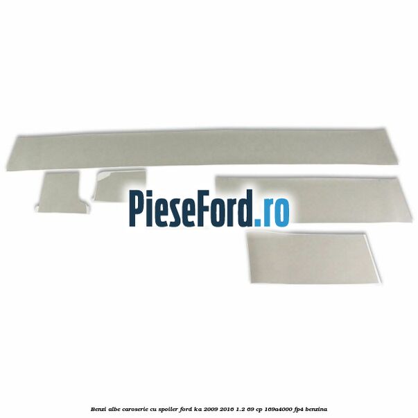 Benzi albe caroserie (cu spoiler) Ford Ka 2009-2016 1.2 69 cp 169A4000, FP4 benzina