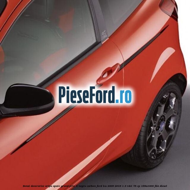 Benzi decorative aripa spate grand prix II negru carbon Ford Ka 2009-2016 1.3 TDCi 75 cp 169A1000, FD4 diesel