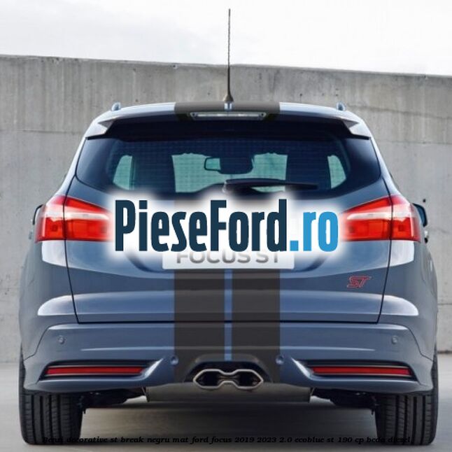 Benzi decorative ST break negru mat Ford Focus 2019-2023 2.0 EcoBlue ST 190 cp BCDA diesel
