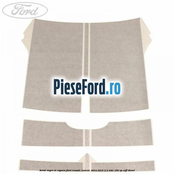 Benzi negre ST capota Ford Transit Custom 2014-2018 2.2 TDCi 155 cp CVFF diesel