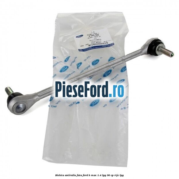 Bieleta antiruliu fata Ford B-Max 1.4 LPG 90 cp RTJC LPG