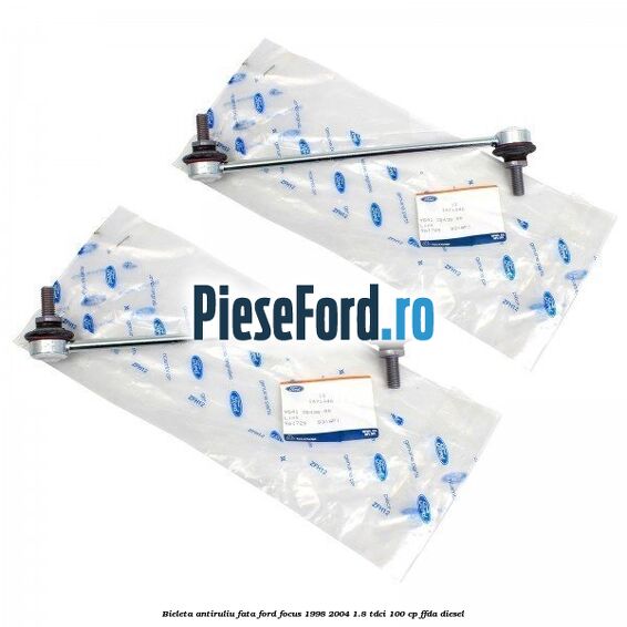 Bieleta antiruliu fata Ford Focus 1998-2004 1.8 TDCi 100 cp FFDA diesel