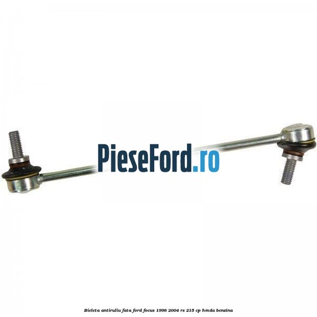 Bieleta antiruliu fata Ford Focus 1998-2004 RS 215 cp HMDA benzina