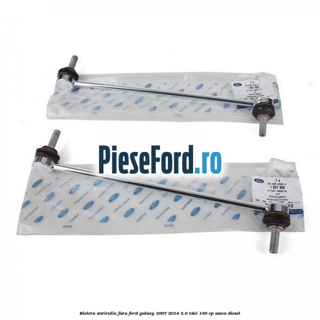 Bieleta antiruliu fata Ford Galaxy 2007-2014 2.0 TDCi 130 cp AZWA diesel