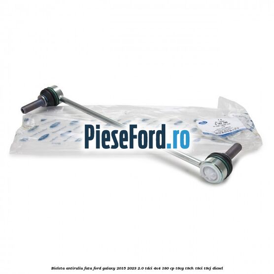 Bieleta antiruliu fata Ford Galaxy 2015-2023 2.0 TDCi 4x4 180 cp Bieleta antiruliu fata Ford Galaxy 2015-2023 2.0 TDCi 4x4 180 cp T8CG, T8CH, T8CI, T8CJ diesel