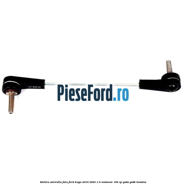 Bieleta antiruliu fata Ford Kuga 2019-2023 1.5 EcoBoost 150 cp YZDA, YZDB benzina