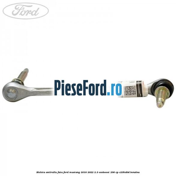 Bieleta antiruliu fata Ford Mustang 2018-2022 2.3 EcoBoost 290 cp C23HD0D benzina