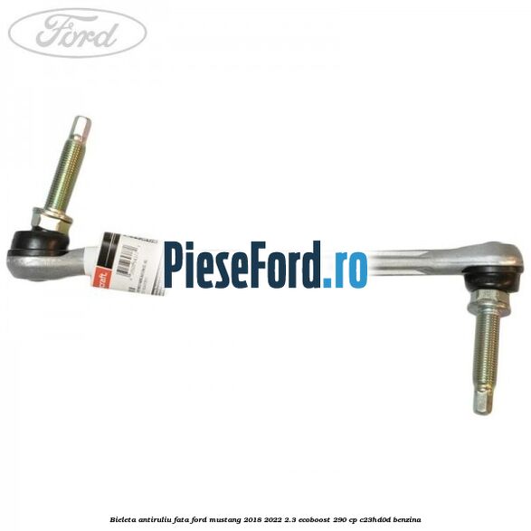 Bieleta antiruliu fata Ford Mustang 2018-2022 2.3 EcoBoost 290 cp C23HD0D benzina