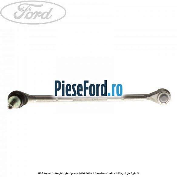 Bieleta antiruliu fata Ford Puma 2020-2023 1.0 EcoBoost mHEV 155 cp BZJA Hybrid