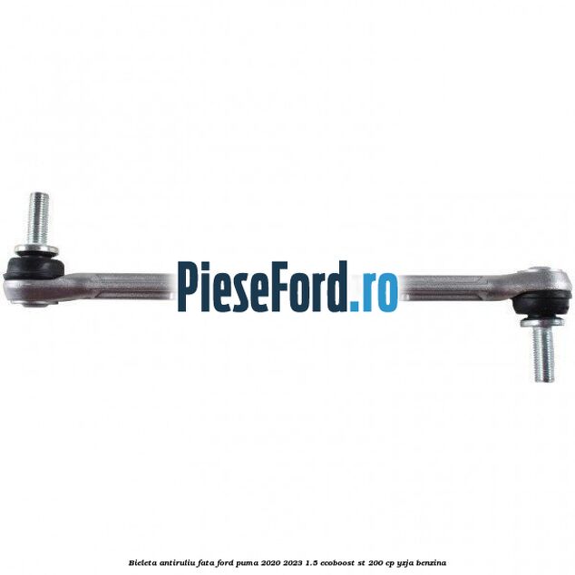Bieleta antiruliu fata Ford Puma 2020-2023 1.5 EcoBoost ST 200 cp Bieleta antiruliu fata Ford Puma 2020-2023 1.5 EcoBoost ST 200 cp YZJA benzina
