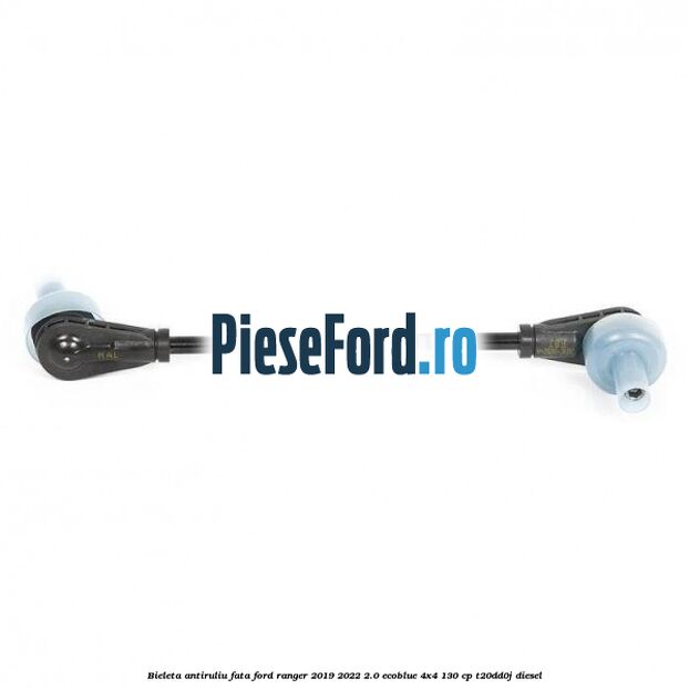 Bieleta antiruliu fata Ford Ranger 2019-2022 2.0 EcoBlue 4x4 130 cp T20DD0J diesel