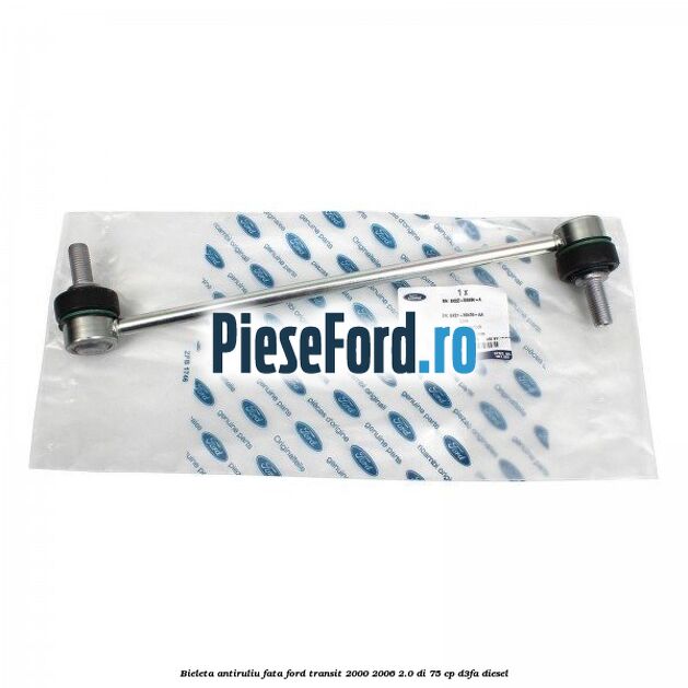 Bieleta antiruliu fata Ford Transit 2000-2006 2.0 DI 75 cp D3FA diesel