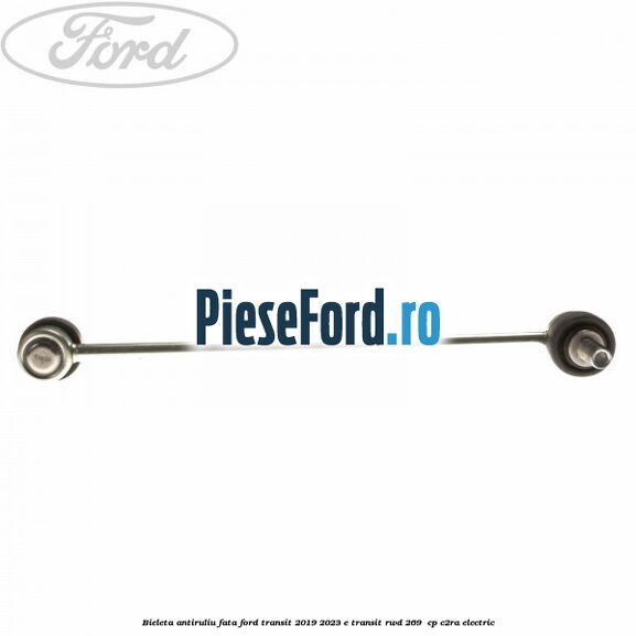 Bieleta antiruliu fata Ford Transit 2019-2023 E-TRANSIT RWD 269 cp Bieleta antiruliu fata Ford Transit 2019-2023 E-TRANSIT RWD 269 cp C2RA electric