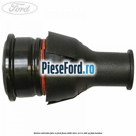 Bieleta antiruliu fata RS Ford Focus 2008-2011 2.5 RS 305 cp JZDA benzina