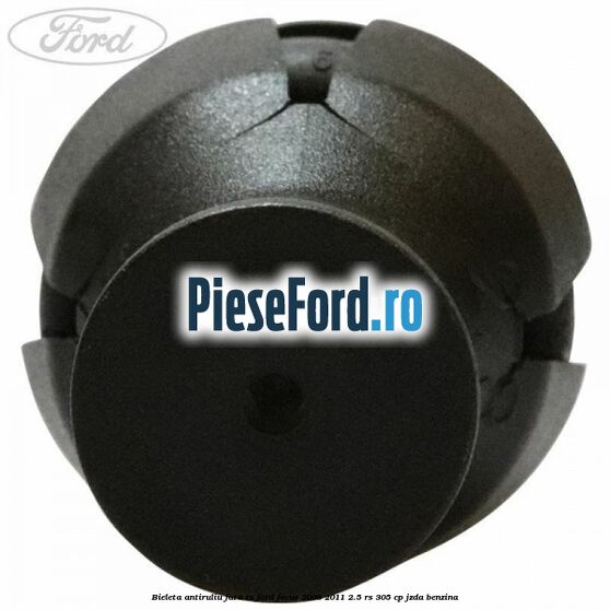 Bieleta antiruliu fata RS Ford Focus 2008-2011 2.5 RS 305 cp JZDA benzina