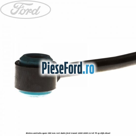 Bieleta antiruliu spate 360 mm roti duble Ford Transit 2000-2006 2.0 DI 75 cp D3FA diesel