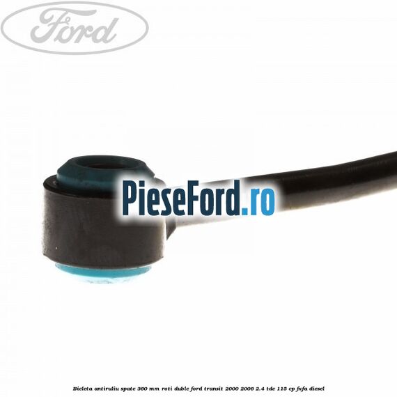 Bieleta antiruliu spate 360 mm roti duble Ford Transit 2000-2006 2.4 TDE 115 cp FXFA diesel
