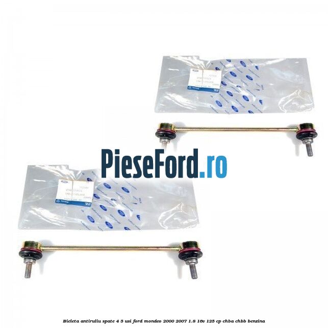 Bieleta antiruliu spate 4/5 usi Ford Mondeo 2000-2007 1.8 16V 125 cp CHBA, CHBB benzina