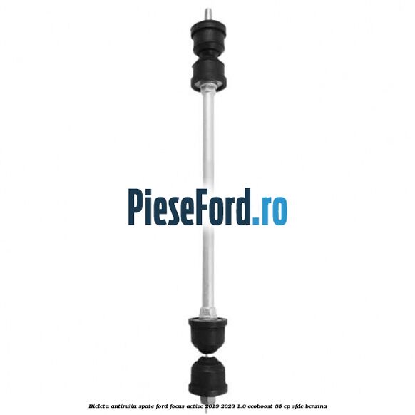 Bieleta antiruliu spate Ford Focus Active 2019-2023 1.0 EcoBoost 85 cp Bieleta antiruliu spate Ford Focus Active 2019-2023 1.0 EcoBoost 85 cp SFDC benzina