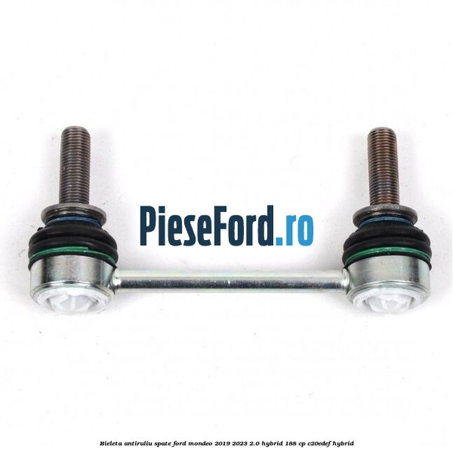 Bieleta antiruliu spate Ford Mondeo 2019-2023 2.0 Hybrid 188 cp Bieleta antiruliu spate Ford Mondeo 2019-2023 2.0 Hybrid 188 cp C20EDEF hybrid