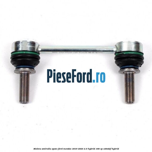 Bieleta antiruliu spate Ford Mondeo 2019-2023 2.0 Hybrid 188 cp Bieleta antiruliu spate Ford Mondeo 2019-2023 2.0 Hybrid 188 cp C20EDEF hybrid