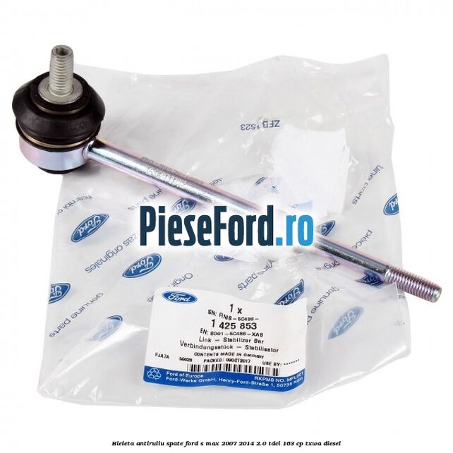 Bieleta antiruliu spate Ford S-Max 2007-2014 2.0 TDCi 163 cp TXWA diesel