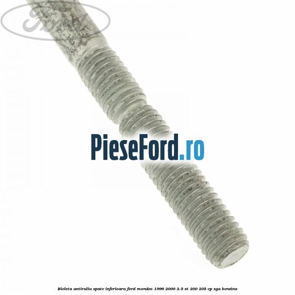 Bieleta antiruliu spate inferioara Ford Mondeo 1996-2000 2.5 ST 200 205 cp Bieleta antiruliu spate inferioara Ford Mondeo 1996-2000 2.5 ST 200 205 cp SGA benzina