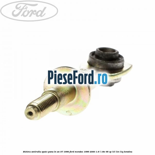 Bieleta antiruliu spate pana in an 07/1998 Ford Mondeo 1996-2000 1.6 i 16V 95 cp Bieleta antiruliu spate pana in an 07/1998 Ford Mondeo 1996-2000 1.6 i 16V 95 cp L1L, L1N, L1Q benzina