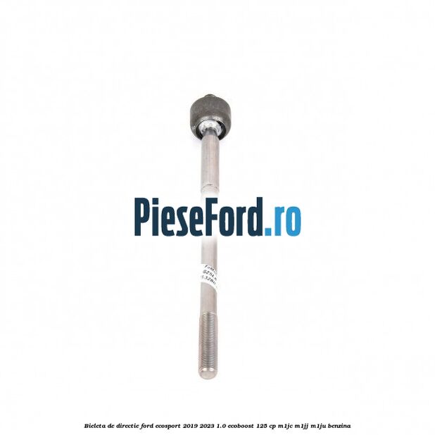 Bieleta de directie Ford EcoSport 2019-2023 1.0 EcoBoost 125 cp M1JC, M1JJ, M1JU benzina