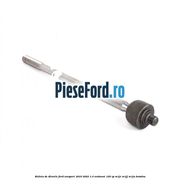 Bieleta de directie Ford EcoSport 2019-2023 1.0 EcoBoost 125 cp M1JC, M1JJ, M1JU benzina