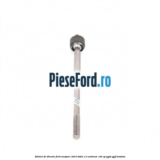 Bieleta de directie Ford EcoSport 2019-2023 1.0 EcoBoost 140 cp YYJD, YYJF benzina