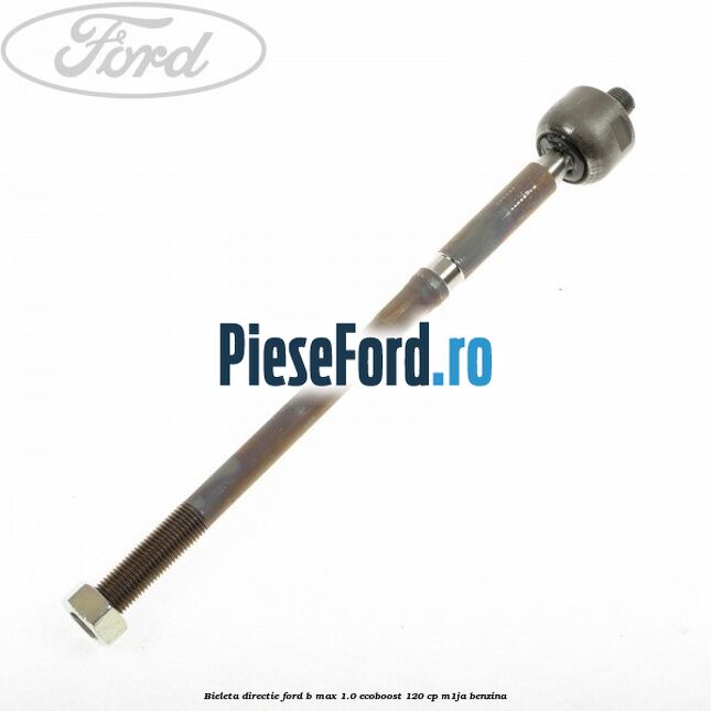 Bieleta directie Ford B-Max 1.0 EcoBoost 120 cp M1JA benzina