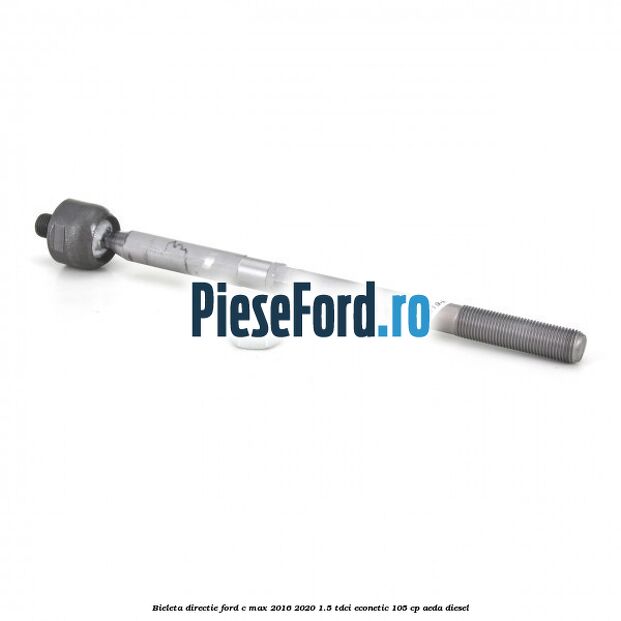 Bieleta directie Ford C-Max 2016-2020 1.5 TDCi ECOnetic 105 cp Bieleta directie Ford C-Max 2016-2020 1.5 TDCi ECOnetic 105 cp AEDA diesel