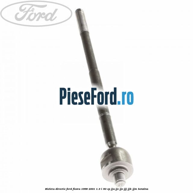 Bieleta directie Ford Fiesta 1996-2001 1.3 i 50 cp JJA, JJC, JJE, JJJ, JJK, JJM benzina