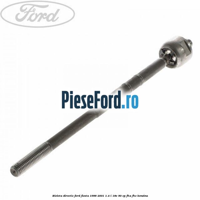 Bieleta directie Ford Fiesta 1996-2001 1.4 i 16V 90 cp