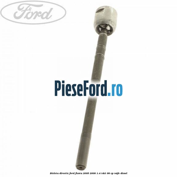 Bieleta directie Ford Fiesta 2005-2008 1.4 TDCi 68 cp N4JB diesel