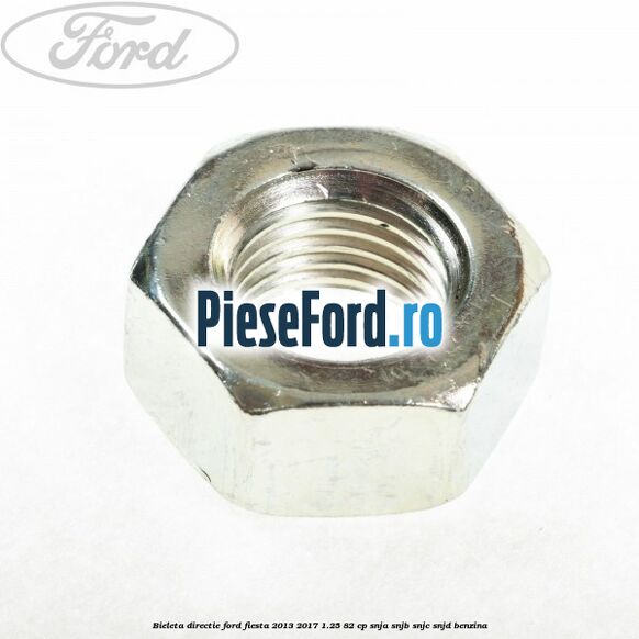 Bieleta directie Ford Fiesta 2013-2017 1.25 82 cp SNJA, SNJB, SNJC, SNJD benzina