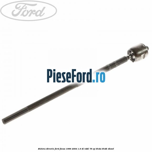 Bieleta directie Ford Focus 1998-2004 1.8 DI/TDDi 75 cp BHDA, BHDB diesel