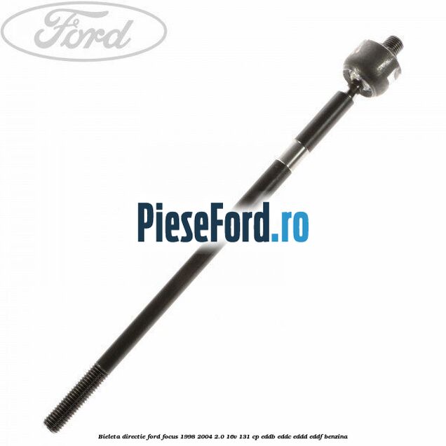 Bieleta directie Ford Focus 1998-2004 2.0 16V 131 cp