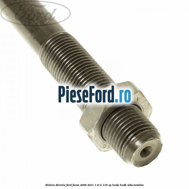 Bieleta directie Ford Focus 2008-2011 1.6 Ti 115 cp Bieleta directie Ford Focus 2008-2011 1.6 Ti 115 cp HXDA, HXDB, SIDA benzina