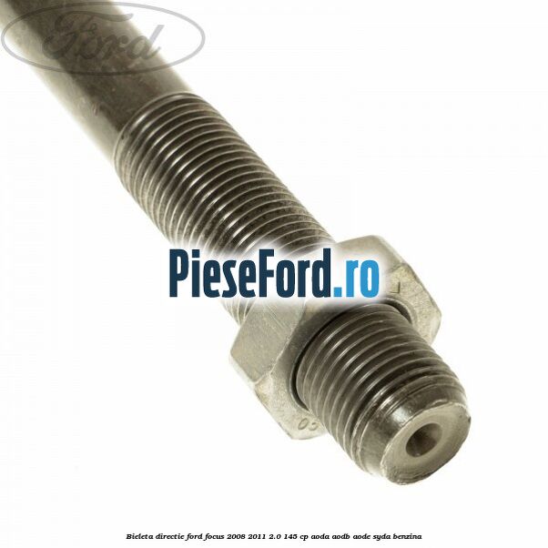 Bieleta directie Ford Focus 2008-2011 2.0 145 cp Bieleta directie Ford Focus 2008-2011 2.0 145 cp AODA, AODB, AODE, SYDA benzina