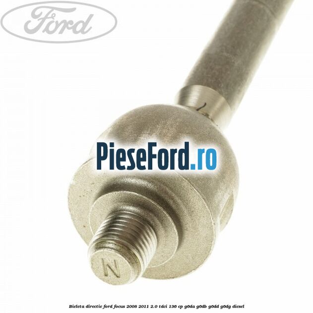 Bieleta directie Ford Focus 2008-2011 2.0 TDCi 136 cp G6DA, G6DB, G6DD, G6DG diesel