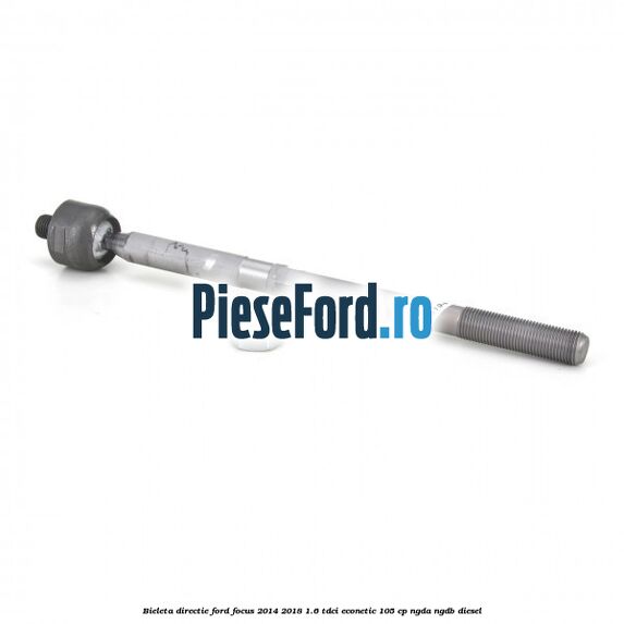 Bieleta directie Ford Focus 2014-2018 1.6 TDCi ECOnetic 105 cp Bieleta directie Ford Focus 2014-2018 1.6 TDCi ECOnetic 105 cp NGDA, NGDB diesel