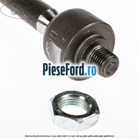Bieleta directie Ford Focus C-Max 2003-2007 1.6 TDCi 109 cp Bieleta directie Ford Focus C-Max 2003-2007 1.6 TDCi 109 cp G8DA, G8DB, G8DD, G8DE, G8DF diesel