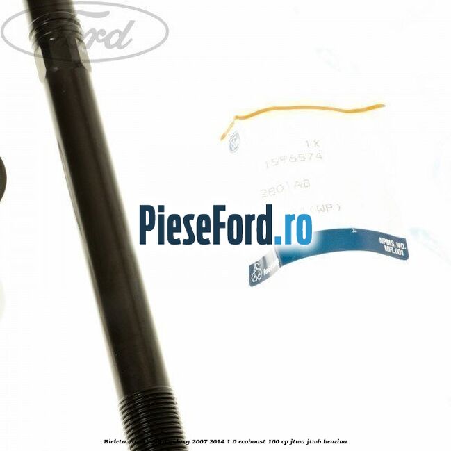 Bieleta directie Ford Galaxy 2007-2014 1.6 EcoBoost 160 cp JTWA, JTWB benzina