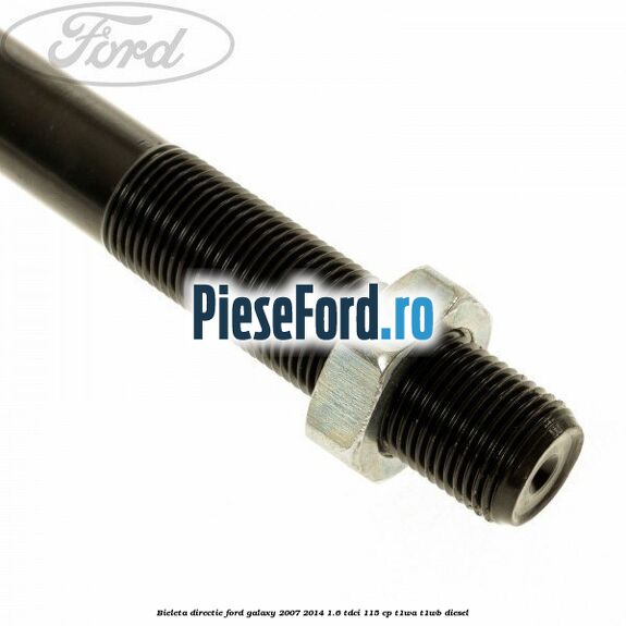 Bieleta directie Ford Galaxy 2007-2014 1.6 TDCi 115 cp Bieleta directie Ford Galaxy 2007-2014 1.6 TDCi 115 cp T1WA, T1WB diesel